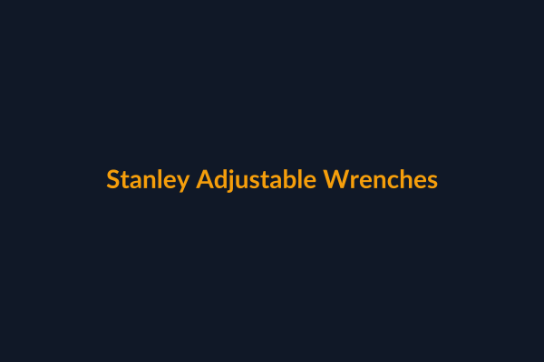 Stanley Adjustable Wrenches available at Raguveer Electric Talala